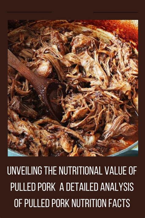 11 Pulled Pork Nutrition Facts: A Healthy Bbq Option