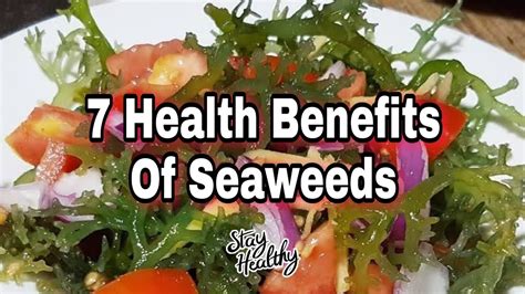 7 Health Benefits Of Seaweeds Lato Salad Youtube