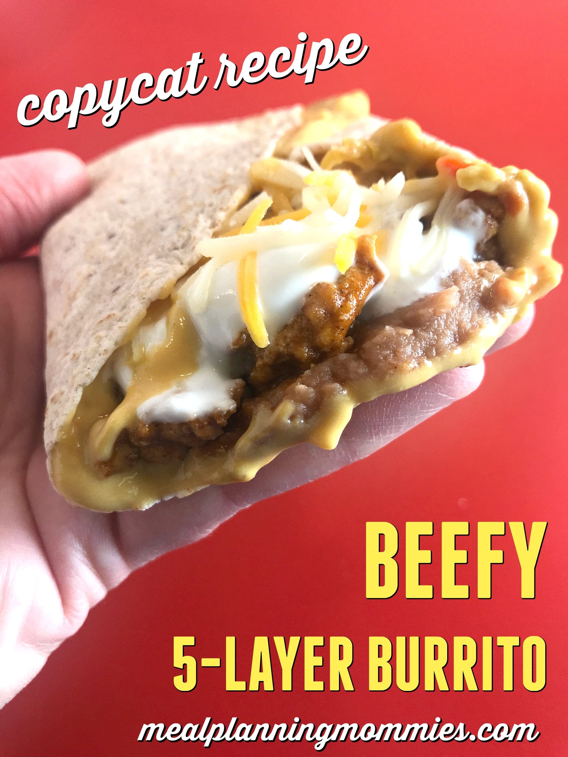 Beefy 5 Layer Burrito