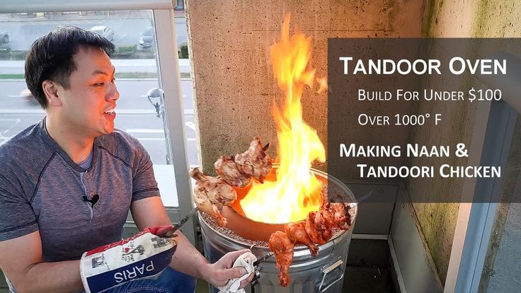 Building Amp Cooking In A Tandoor Oven Improved Making Naan And Tandoori Chicken Youtube