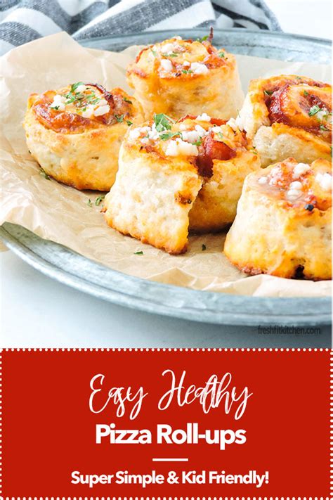 Easy Healthy Pizza Roll Ups Fresh Fit Kitchen