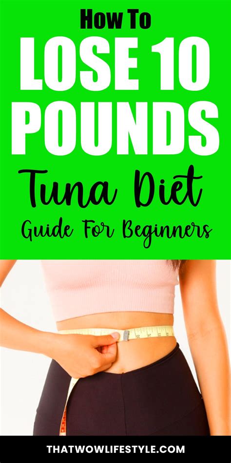 Go For 3 Day Tuna Diet Lose 10 Pounds Time To Get Some Goals In