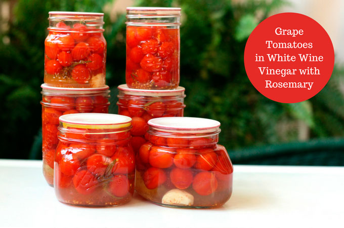 Grape Tomatoes In White Wine Vinegar With Rosemary Healthy Canning In