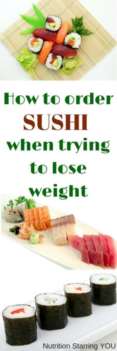 How To Order Sushi When Trying To Lose Weight Nutrition Starring You