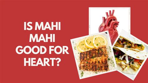 Is Mahi Mahi Good For Heart Discover Its Heart Healthy Benefits