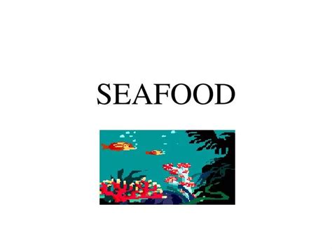 Ppt Seafood Powerpoint Presentation Free Download Id 1287234