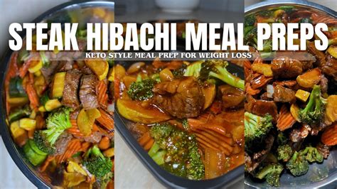 Steak Hibachi Meal Prep For Weight Loss Amp A Healthy Lifestyle Meal Prep Ideas For Weight Loss