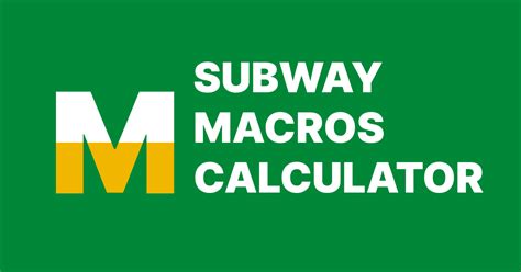 Subway Macro Calculator