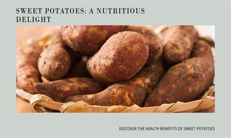 Unlocking The Nutritional Magic Of Sweet Potatoes