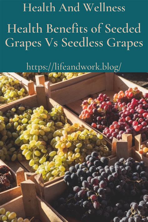 Unveiling The Health Benefits Of Seedless Grapes